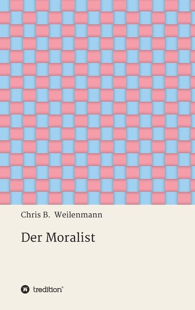 bokomslag Der Moralist