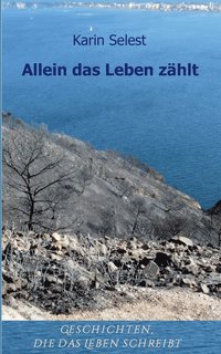 bokomslag Allein das Leben zählt