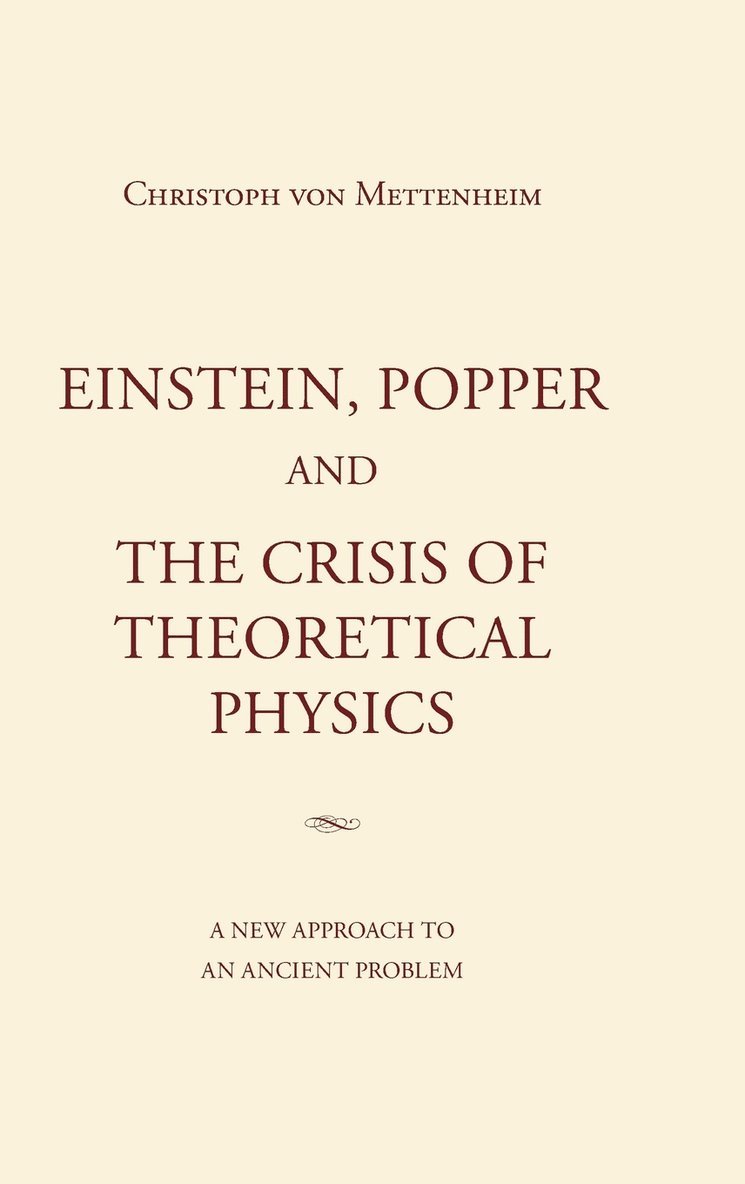 Einstein, Popper and the Crisis of theoretical Physics 1