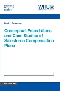 bokomslag Conceptual Foundations and Case Studies of Salesforce Compensation Plans