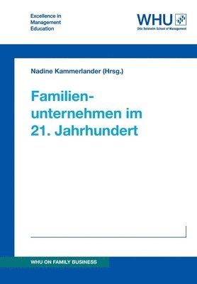Nadine Kammerlander (Hrsg ), Khadija Mubarka, Franziska Anne Holle, Nadine Kammerlander - Familienunternehmen im 21. Jahrhundert, Häftad