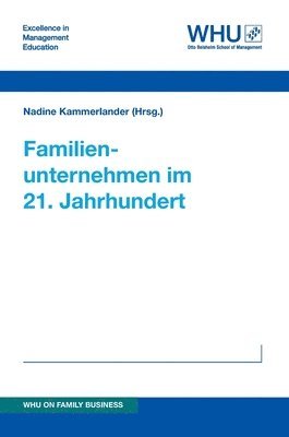 Nadine Kammerlander (Hrsg )., Khadija Mubarka, Nadine Kammerlander - Familienunternehmen im 21. Jahrhundert, Inbunden
