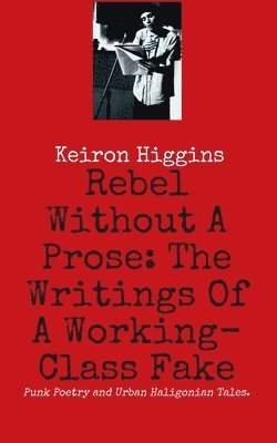 Rebel Without A Prose 1