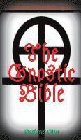 The Gnostic Bible 1