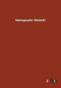bokomslag Heimgesetz (HeimG)