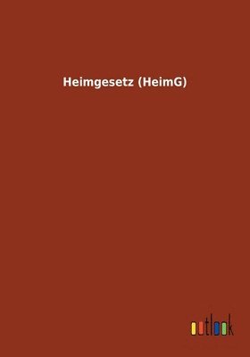 bokomslag Heimgesetz (HeimG)