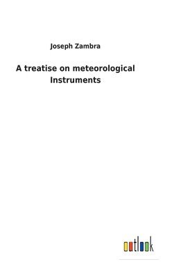 bokomslag treatise on meteorological Instruments