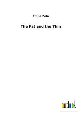bokomslag The Fat and the Thin