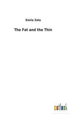 Fat and the Thin