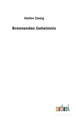 Brennendes Geheimnis 1