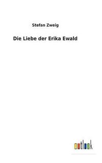 bokomslag Liebe der Erika Ewald