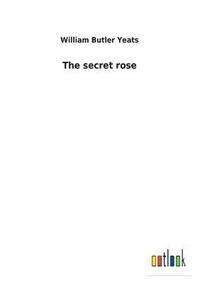 bokomslag The secret rose