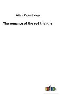 bokomslag The romance of the red triangle