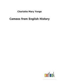 bokomslag Cameos from English History