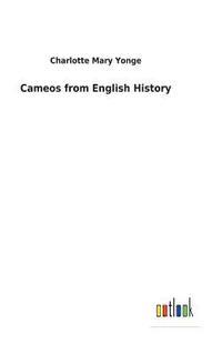 bokomslag Cameos from English History