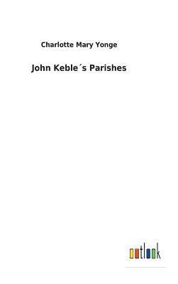John Keble´s Parishes