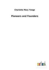 bokomslag Pioneers and Founders