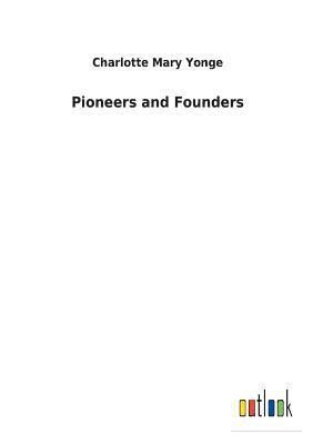 bokomslag Pioneers and Founders