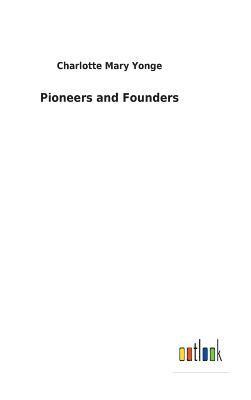 Pioneers and Founders 1