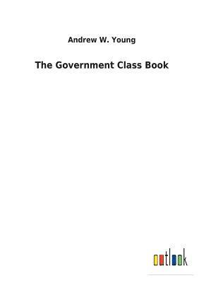 bokomslag The Government Class Book