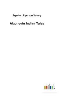 bokomslag Algonquin Indian Tales