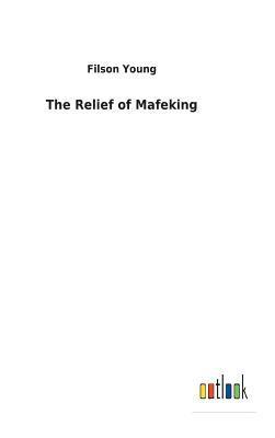 The Relief of Mafeking 1