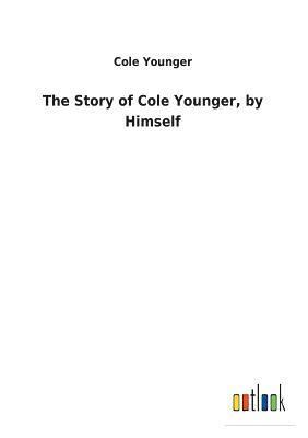 The Story of Cole Younger, by Himself 1