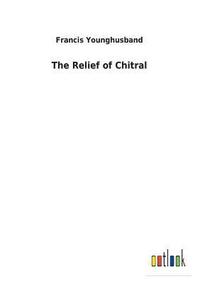 bokomslag Relief of Chitral