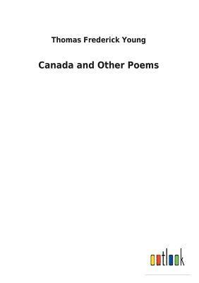 bokomslag Canada and Other Poems