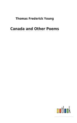 bokomslag Canada and Other Poems