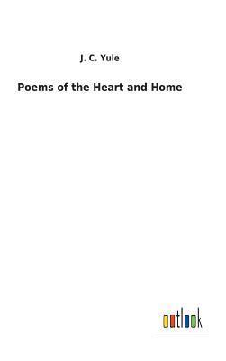 bokomslag Poems of the Heart and Home