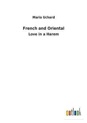 French and Oriental