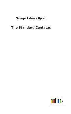 bokomslag The Standard Cantatas