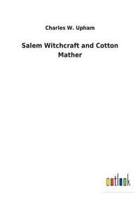 bokomslag Salem Witchcraft and Cotton Mather