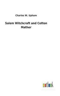 bokomslag Salem Witchcraft and Cotton Mather