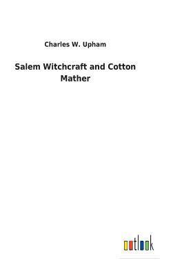 bokomslag Salem Witchcraft and Cotton Mather