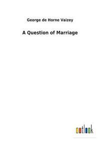 bokomslag Question of Marriage