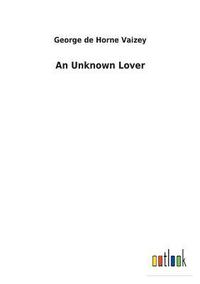 bokomslag Unknown Lover