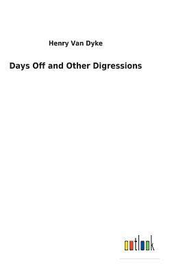Days Off and Other Digressions 1