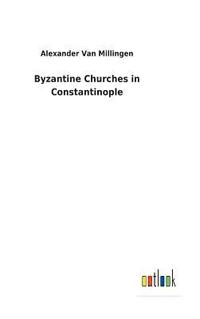 bokomslag Byzantine Churches in Constantinople