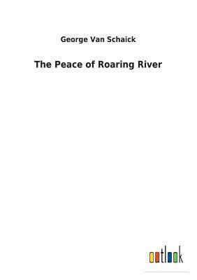 The Peace of Roaring River 1