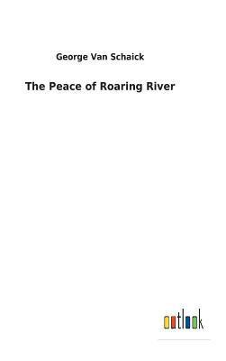 bokomslag The Peace of Roaring River