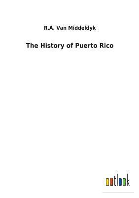 bokomslag The History of Puerto Rico