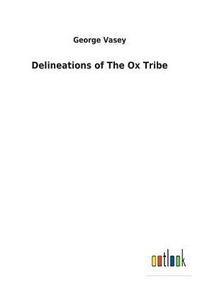 bokomslag Delineations of The Ox Tribe