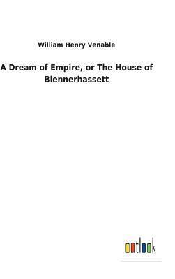 Dream of Empire, or The House of Blennerhassett