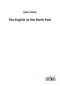 bokomslag The English at the North Pole