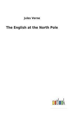 bokomslag The English at the North Pole