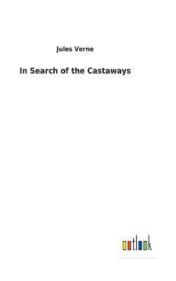 Jules Verne - In Search of the Castaways, Inbunden