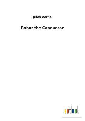 Robur the Conqueror