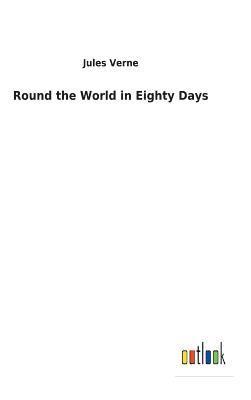 Jules Verne - Round the World in Eighty Days, Inbunden